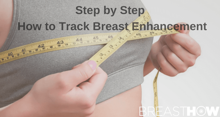 How to Track Breast Enhancement Step by Step