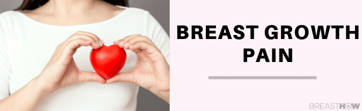 Breast Growth Pain
